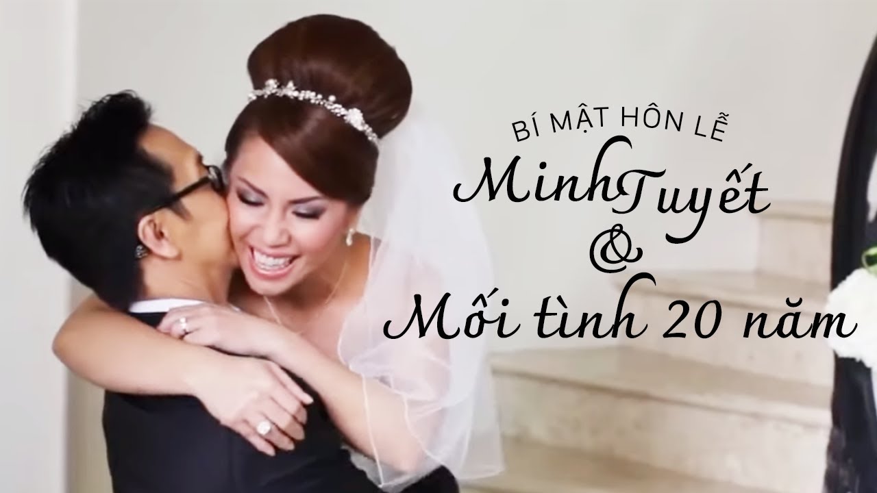 Bật mí hôn lễ của Minh Tuyết và mối tình 20 năm | Minh Tuyết Wedding 2013