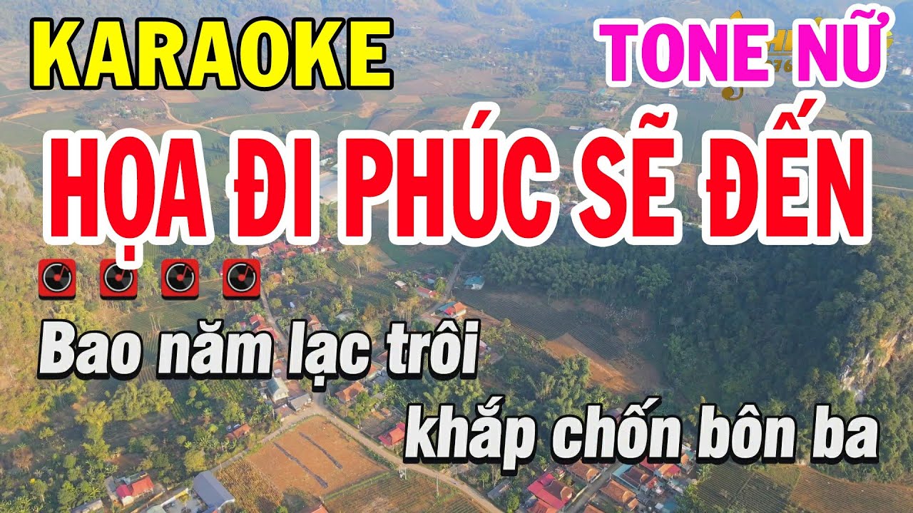 Karaoke Họa Đi Phúc Sẽ Đến Tone Nữ Nhạc Sống Dễ Hát | Phi Long