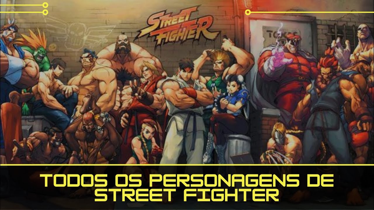 Todos os Personagens Street Fighter 1987-2022 - All Street Fighter Characters Ever (SF1 - SF6)