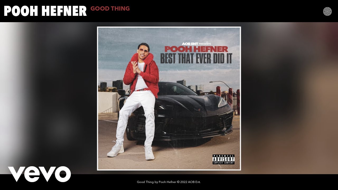 Pooh Hefner - Good Thing (Official Audio)