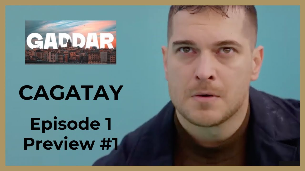 Gaddar ❖ Ep 1 Preview #1 ❖ Cagatay Ulusoy  ❖ English ❖ 2024