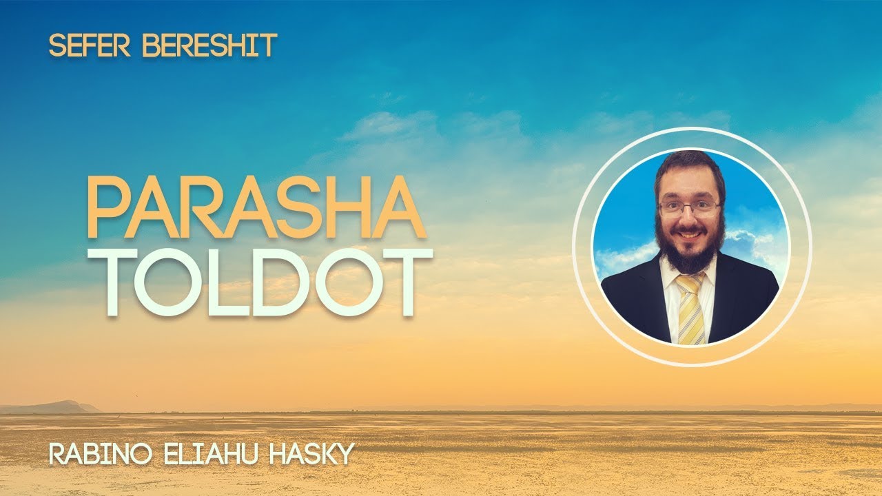 Parasha Toldot