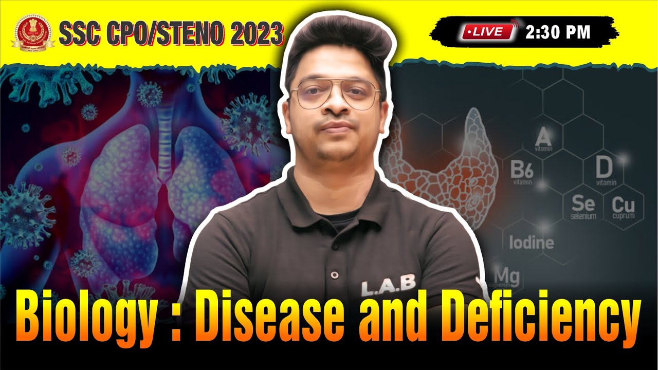 SSC CPO/Steno 2023 | Biology: Disease and Deficiency | CPO/Steno Static GK By Aman Sir | LAB