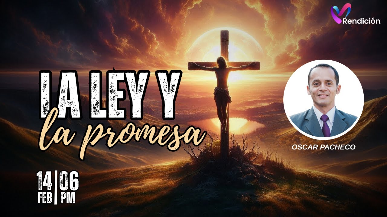 2/2 La Ley y la Promesa | Oscar Pacheco | Preciosas Promesas