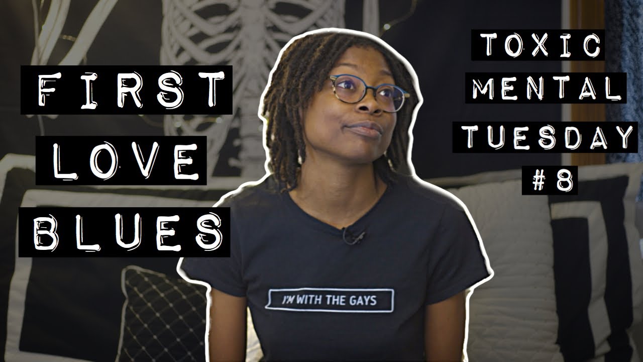 Your first lesbian love: the good, the bad and the ugly | Toxic Mental Tuesday Ep. 8