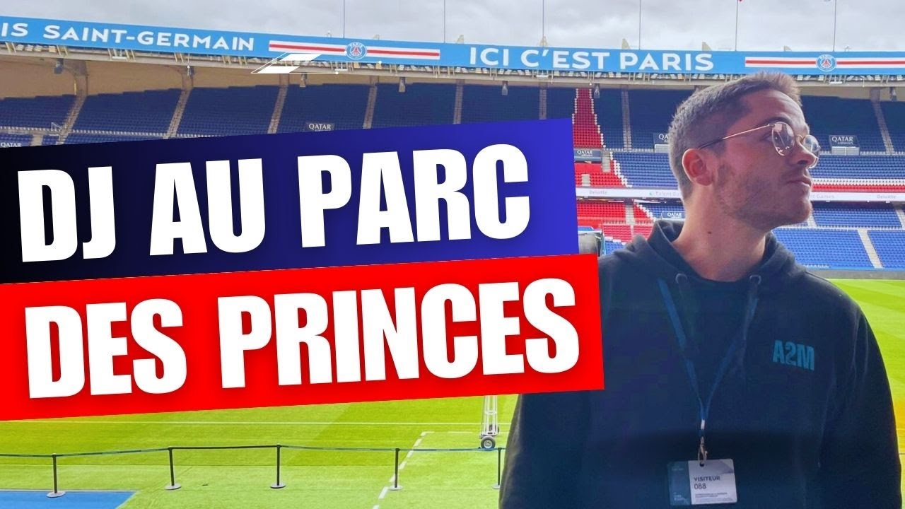 VLOG DJ au Parc des Princes