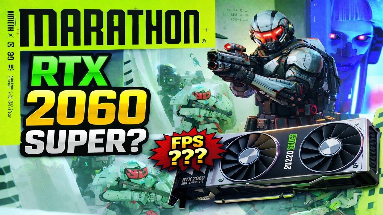 Can It Play: Marathon - RTX 2060 Super