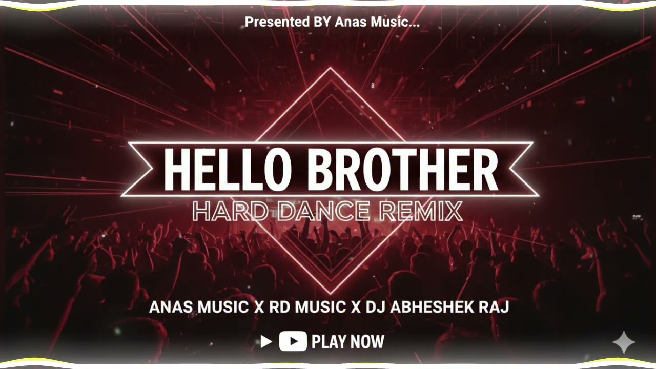 Hello Brother Hard Dance Edm Remix By Anas Music X Rd Music X Dj Abhishek Raj #djshashi #remix 