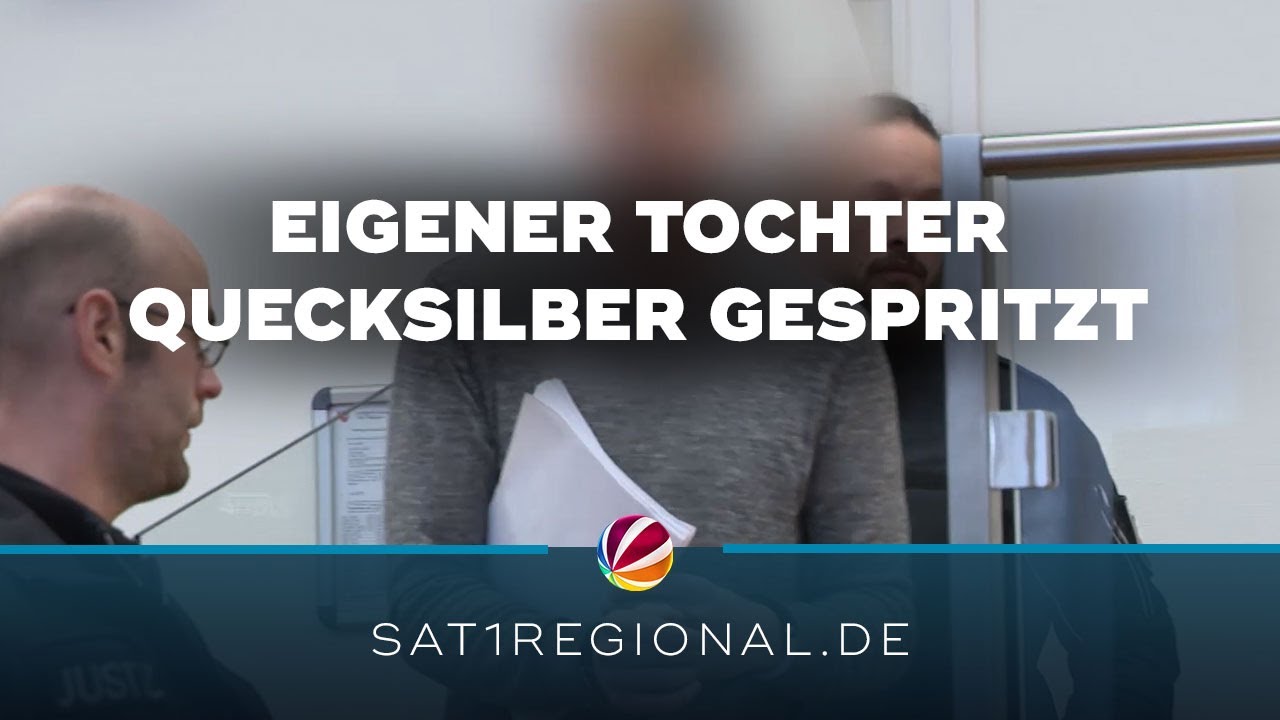 Tochter Quecksilber gespritzt: Lange Haftstrafen für Paar gefordert