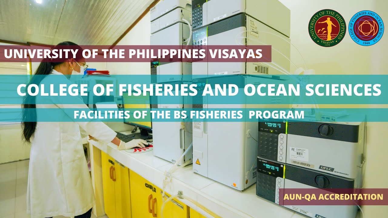 CFOS Facilities for the AUN-QA Accreditation of the BS Fisheries Program 2022