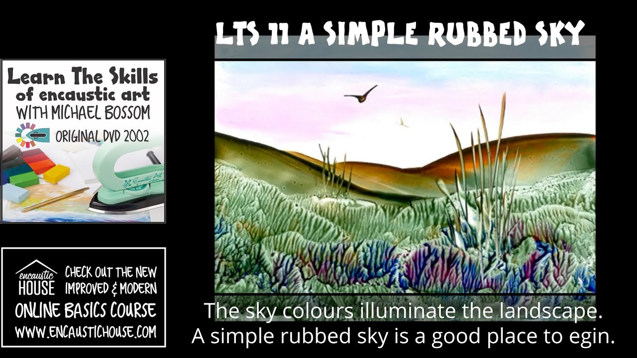 LEARN THE SKILLS OF ENCAUSTIC ART 11 : A SIMPLE RUBBED SKY USING WAX COLOURS with Michael Bossom