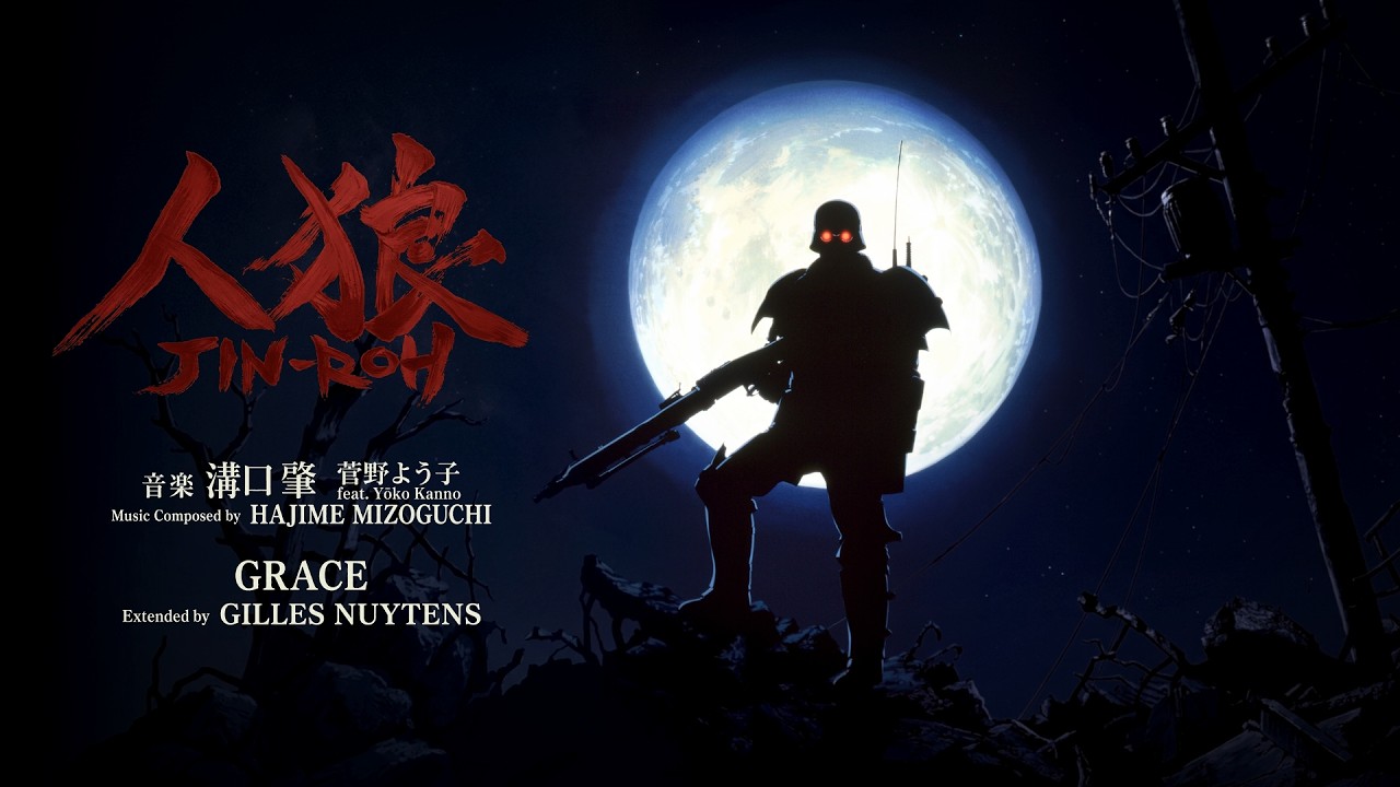 溝口 肇 (Hajime Mizoguchi) feat. 菅野 よう子 (Yōko Kanno): 人狼 (Jin-Roh) GRACE [Extended by Gilles Nuytens]