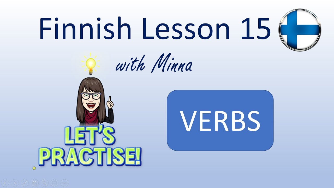 Finnish Lesson 15: Let's Practise Verbs! - Harjoitellaan verbejä!