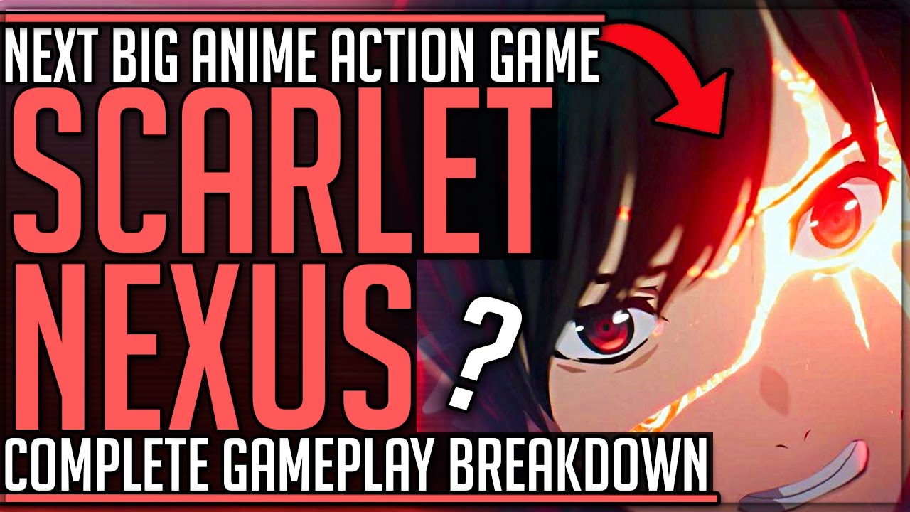 Next Gen AMAZING Anime Action Game You NEED - Scarlet Nexus! (New Gameplay Breakdown) #scarletnexus