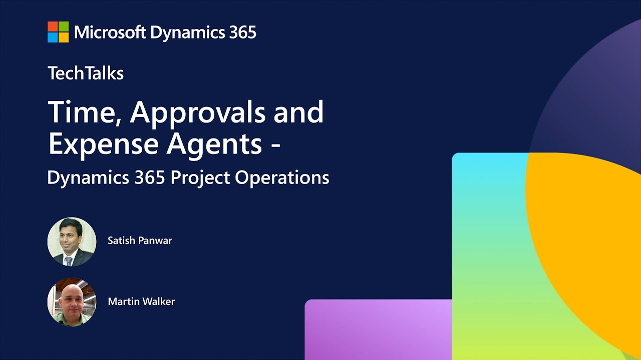 Агенты в Dynamics 365 Project Operations | FastTrack Tech Talk | Dynamics 365