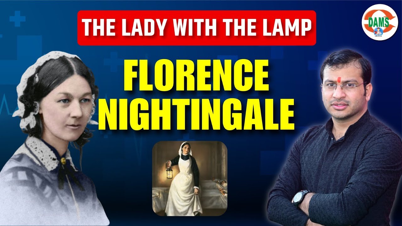 Florence Nightingale: The Lady With The Lamp | Important Information By Siddharth Sir | DAMS Nursing