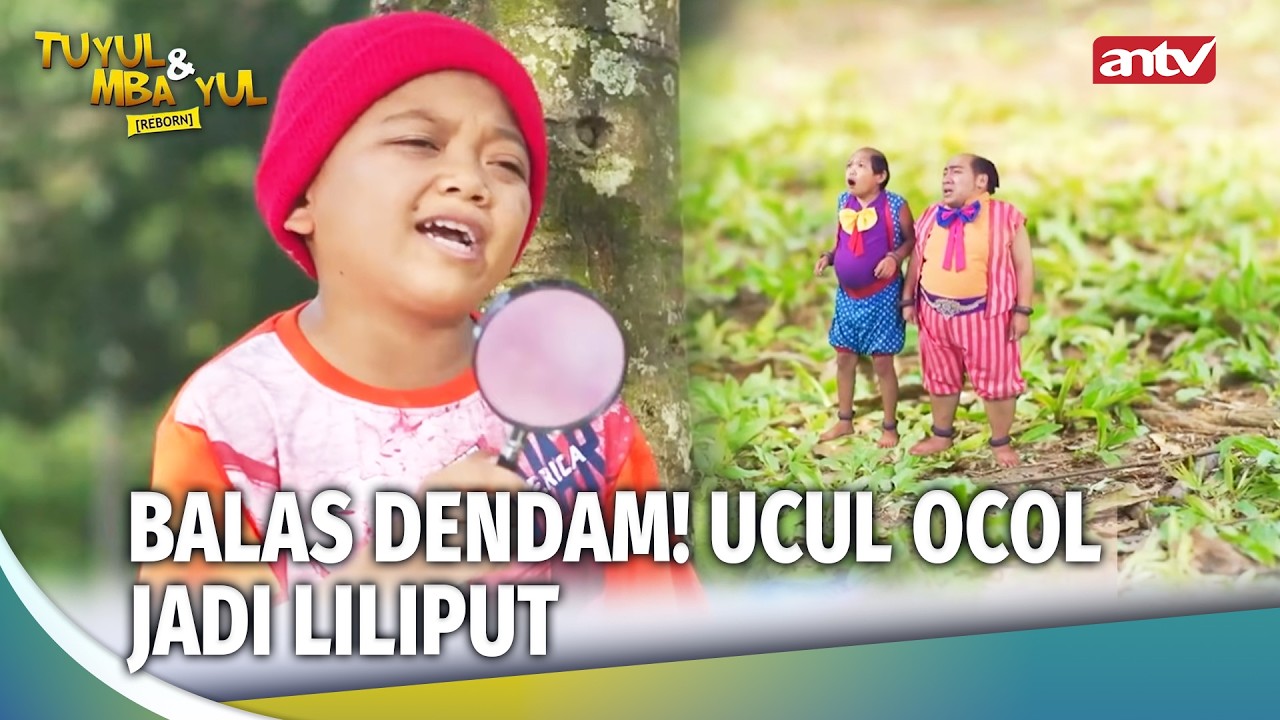Ucil Balas Dendam Kecilkan Tubuh Algojo | Tuyul Dan Mbak Yul Reborn Eps 47 (4/4)