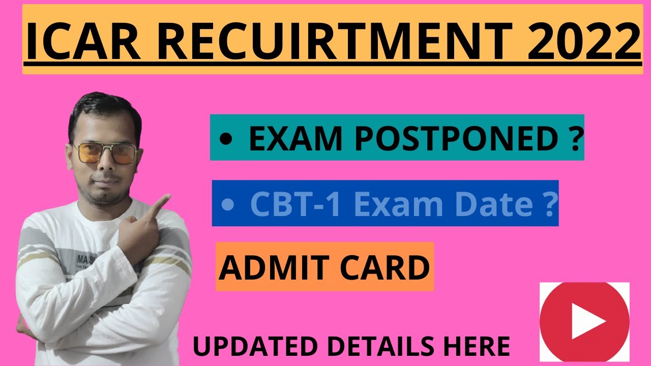 ICAR Exam Postponed | ICAR IARI Technician Admit Card 2022 | ICAR IARI Technician Exam Date