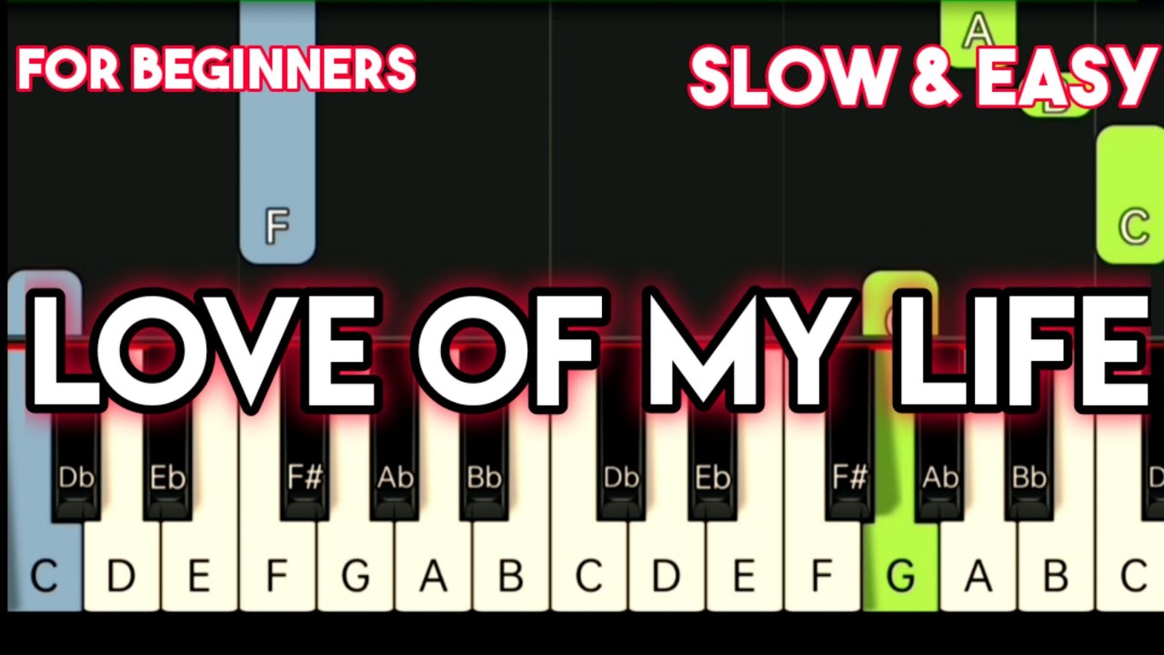 QUEEN - LOVE OF MY LIFE | SLOW & EASY PIANO TUTORIAL
