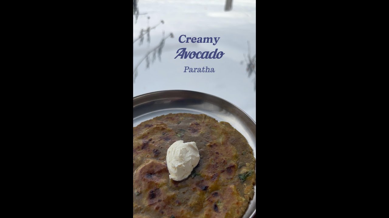 Tasty & Healthy Avocado Paratha