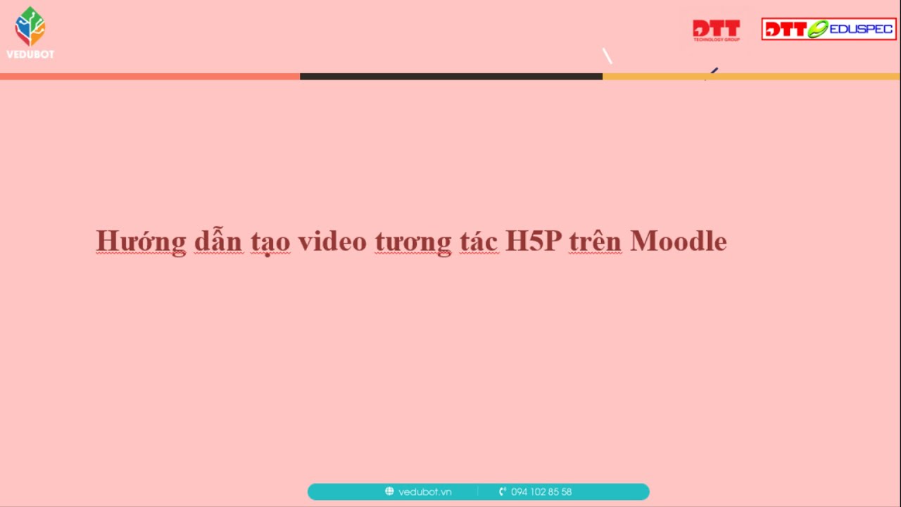 HD18. Tạo video tương t&aacute;c H5P sử dụng Moodle