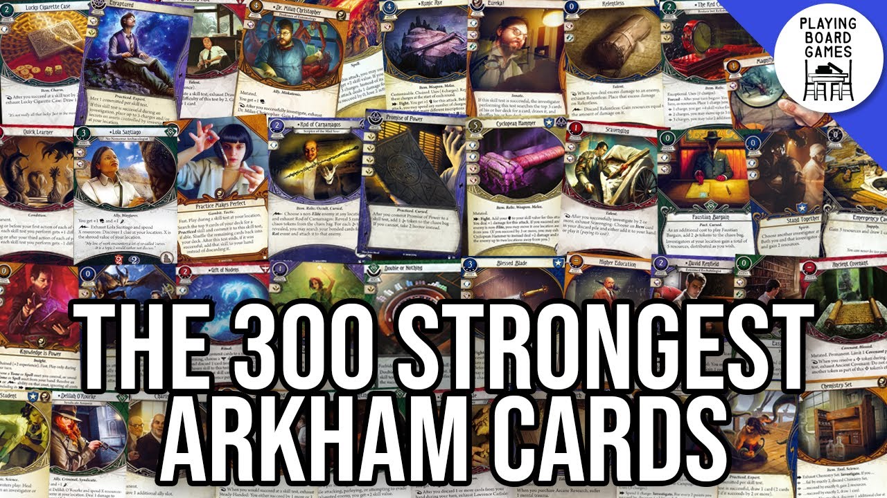 The 300 Strongest Player Cards (Arkham Horror: The Card Game)