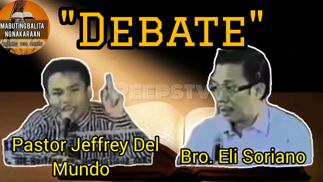 Bro. Eli Soriano vs Pastor Jeffrey Del Mundo "Classic Religious Debate" 