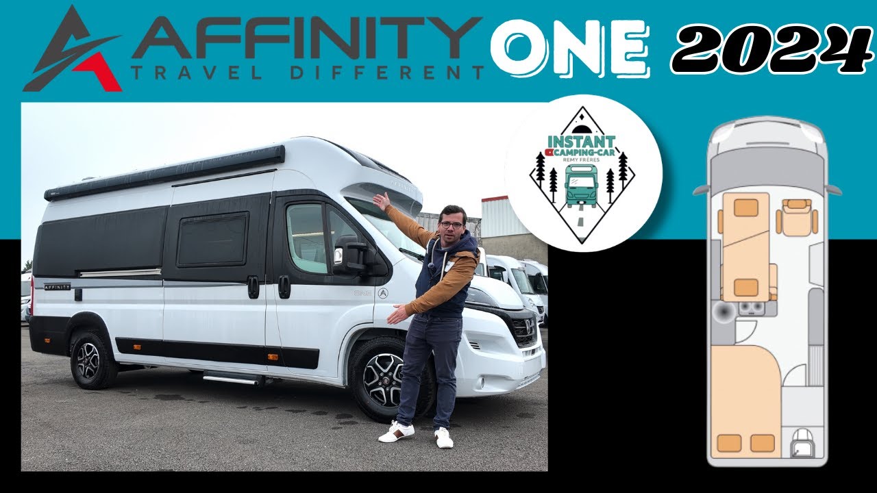 ATTENTION LES YEUX ! Il est là ! Présentation AFFINITY ONE collection 2024 *Instant Camping-Car*