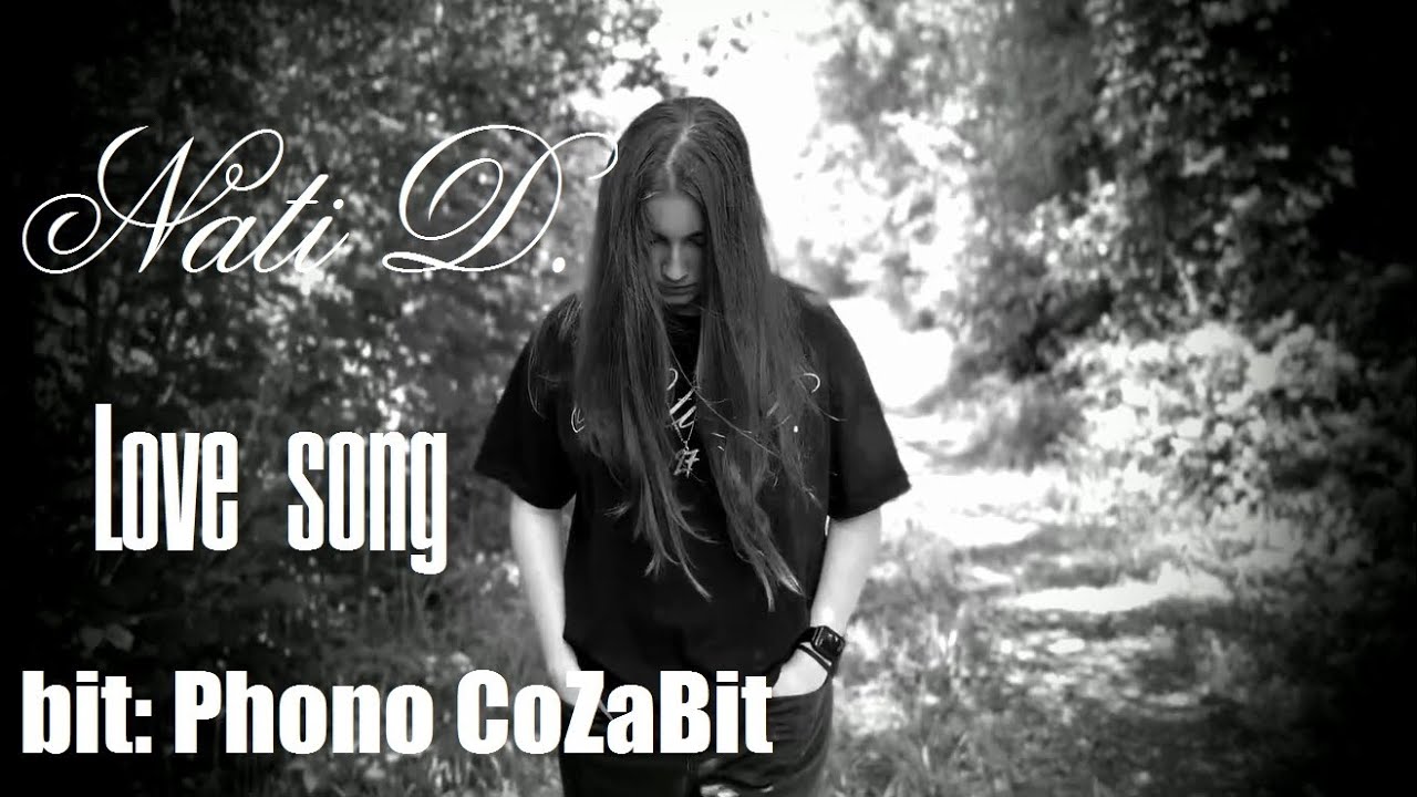 NATI D. LOVE SONG Miałam zawsze być już Twoja  BIT: Phono CoZaBit