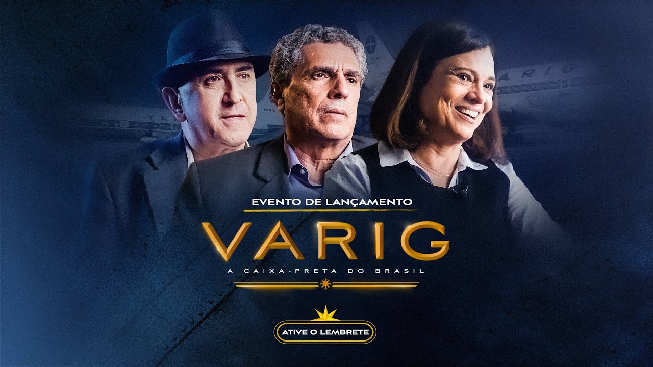 VARIG: A CAIXA-PRETA DO BRASIL | EVENTO DE LANÇAMENTO