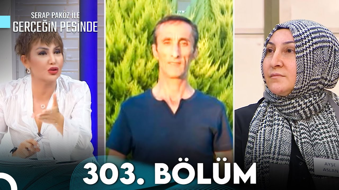 Gerçeğin Peşinde 303. Bölüm