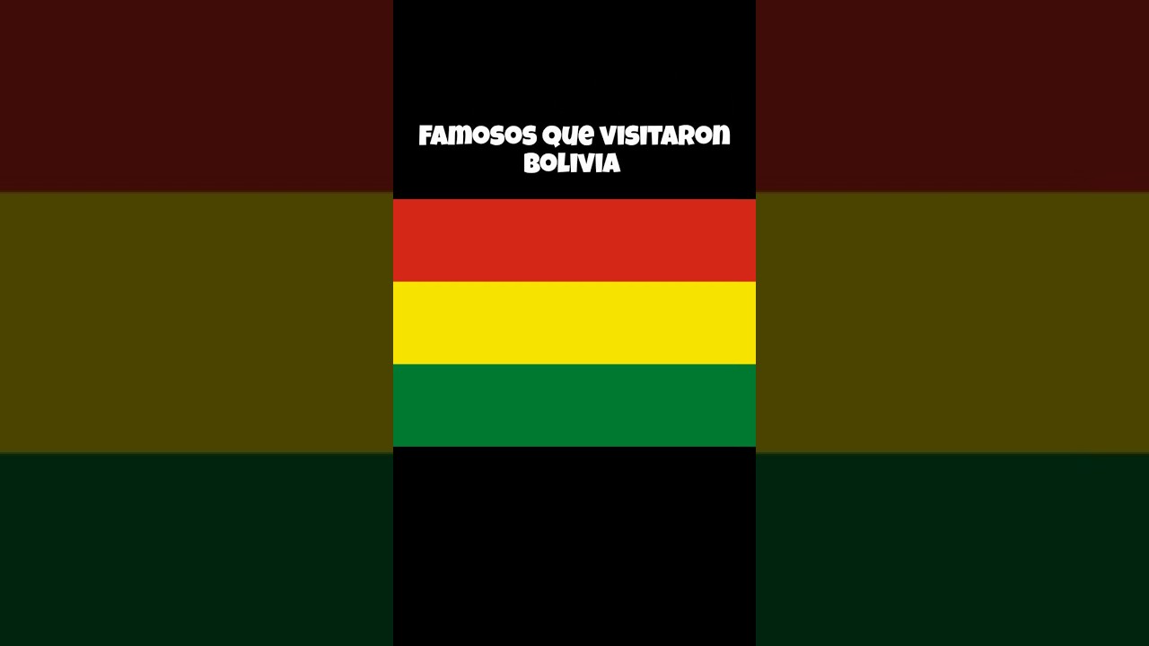famosos que visitaron bolivia #famosos #viralshorts