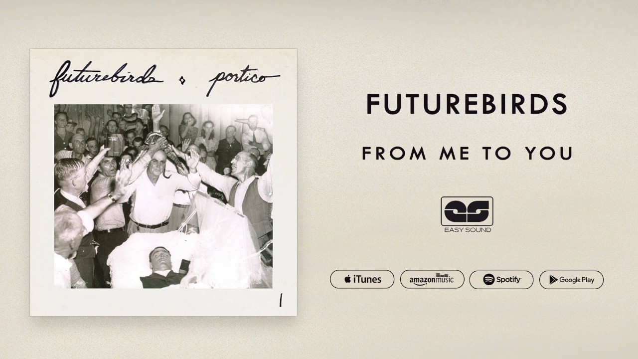 Futurebirds - From Me To You (Official Audio)