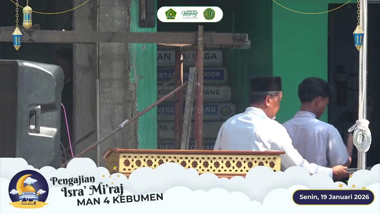PENGAJIAN PERINGATAN ISRA' MI'RAJ MAN 4 KEBUMEN | Senin, 19 Januari 2026