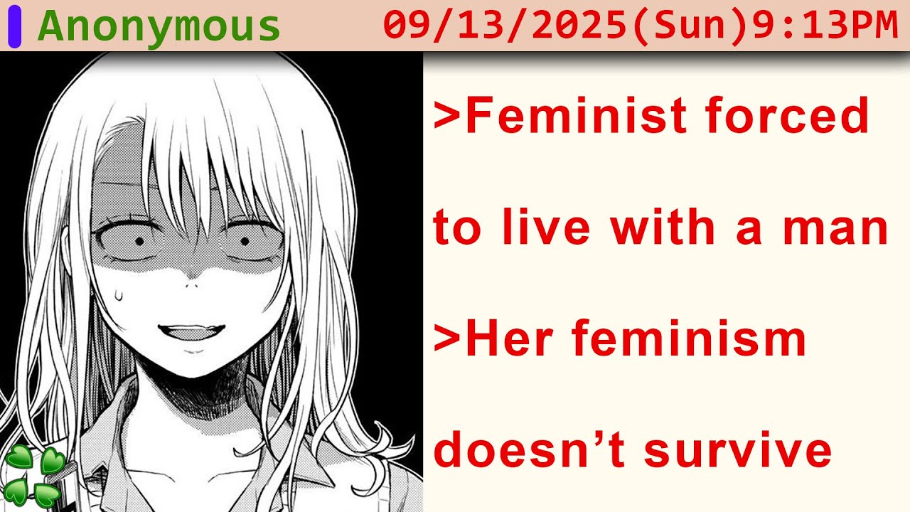 Feminist Forced to Share an Apartment With a Man And Realizes She Was Wrong - 4chan greentext story