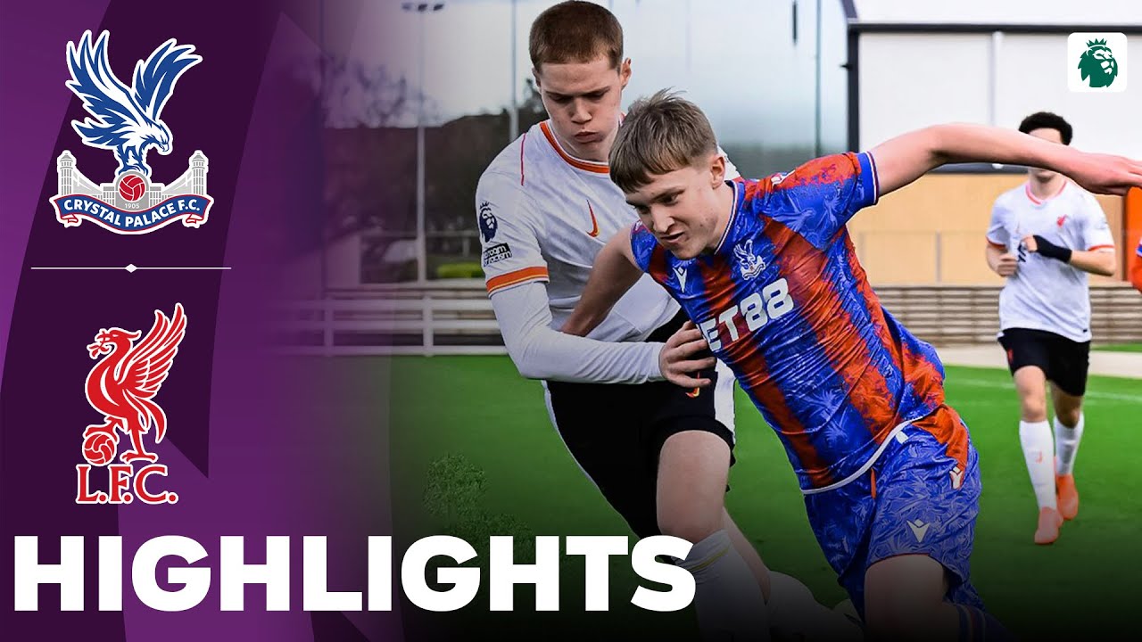 Liverpool vs Crystal Palace | What a Game | Highlights | U21 Premier League 16-12-2024