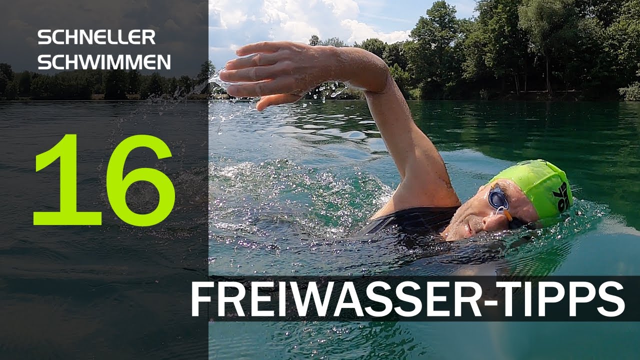 FREIWASSER-TRAINING Tipps & Planung | SCHNELLER SCHWIMMEN 16 Triathlon + Freiwasser  Schwimmtraining
