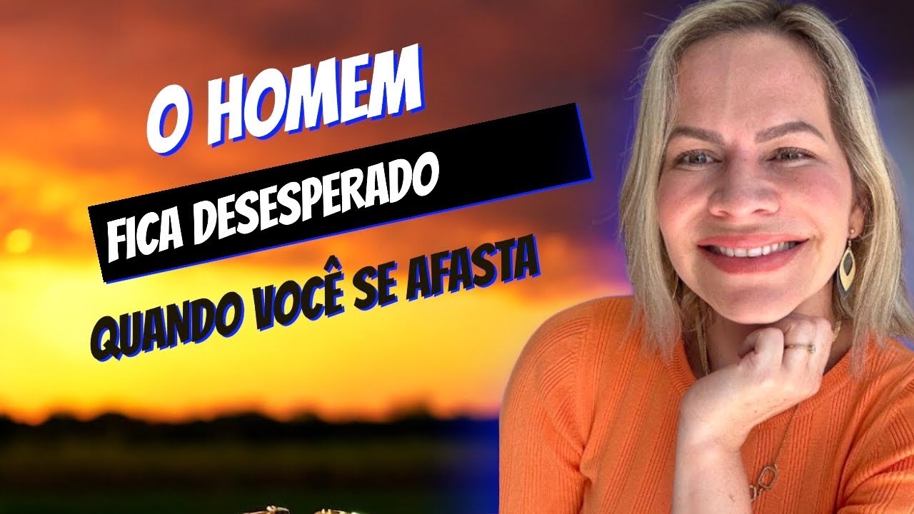O HOMEM FICA DESESPERADO QUANDO VOCÊ SE AFASTA | Nelma Albuquerque