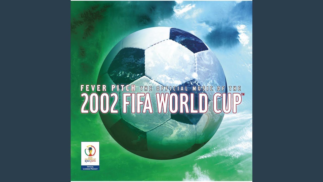 Anthem (The 2002 FIFA World Cup Official Anthem) [JS Radio Edit]