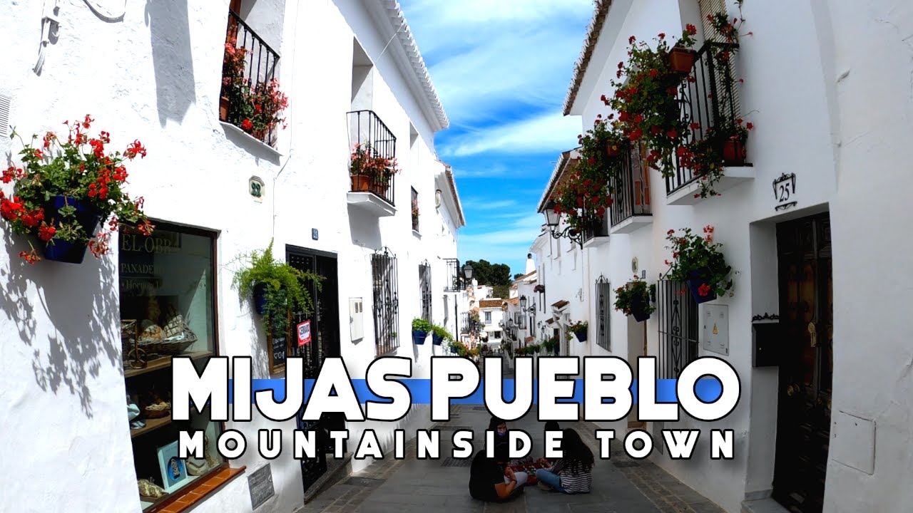 Mijas Pueblo May 2021 Costa del Sol | M&aacute;laga, Spain [4K 60fps]