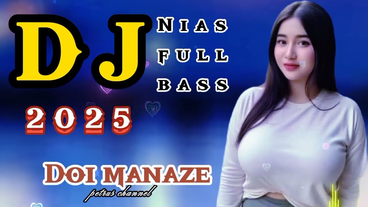 DJ Nias full bass _ doi manaze