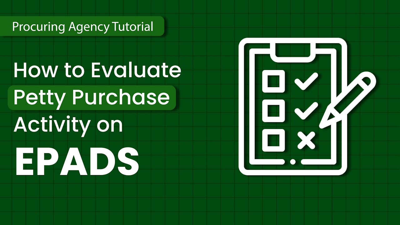 How to Evaluate Petty Purchase on EPADS 2.0