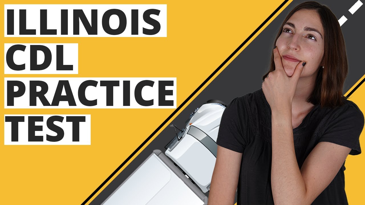 Illinois CDL Practice Test 2023 (60 Questions with Explained Answers)