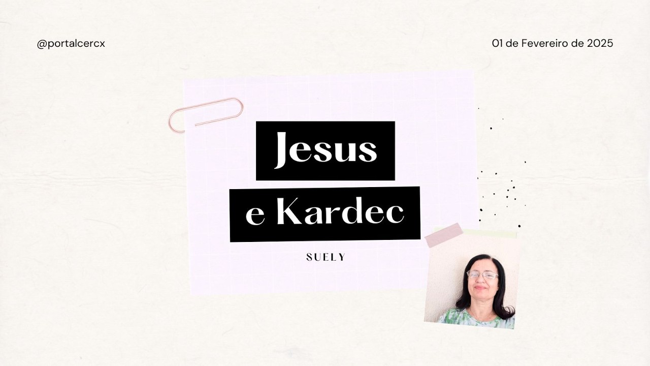 JESUS E KARDEC | Suely