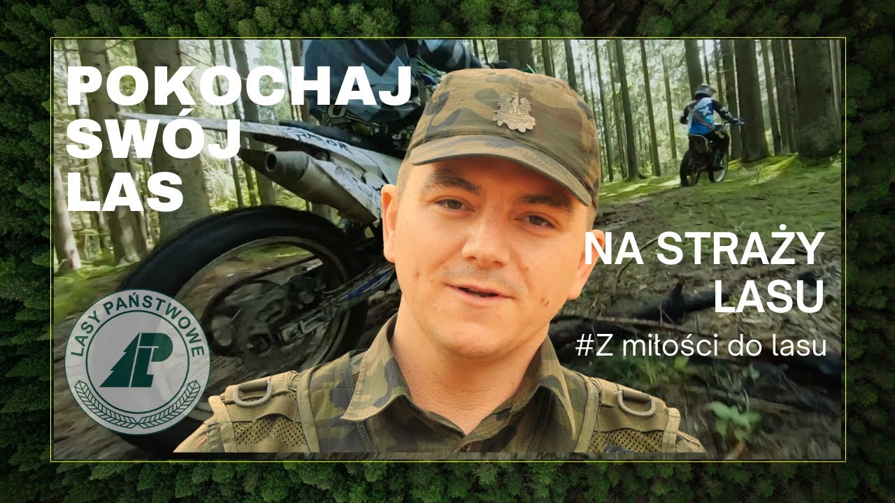 Pokochaj Swój Las - #5 Na straży lasu