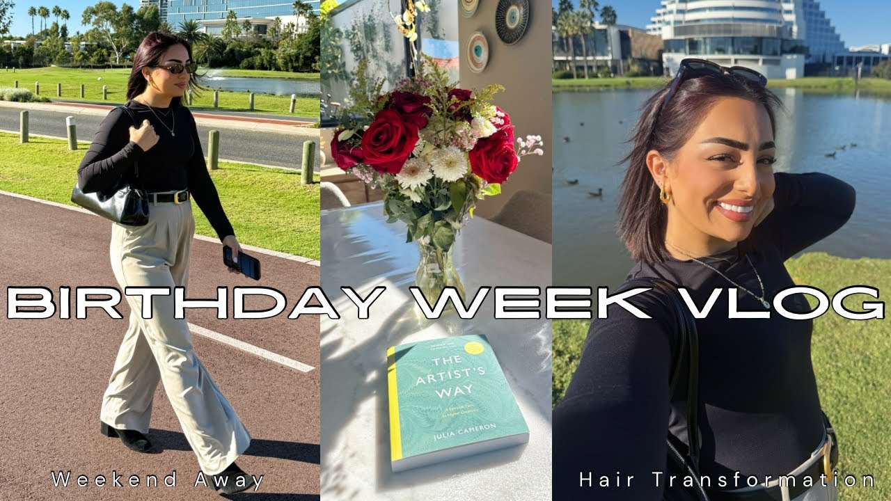 BIRTHDAY WEEK VLOG | Glow-Up & Getaway