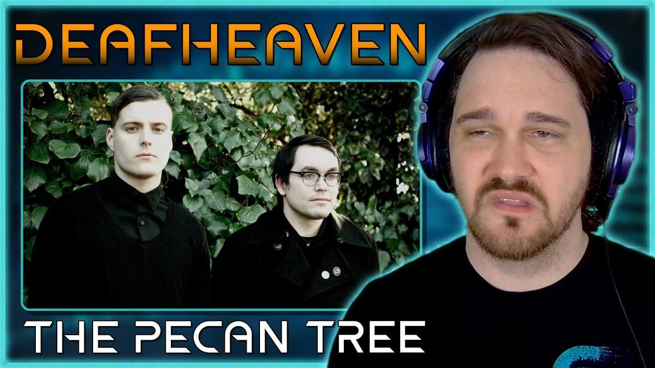 ATMOSPHERE, ABOVE ALL ELSE // Deafheaven - The Pecan Tree // Composer Reaction & Analysis