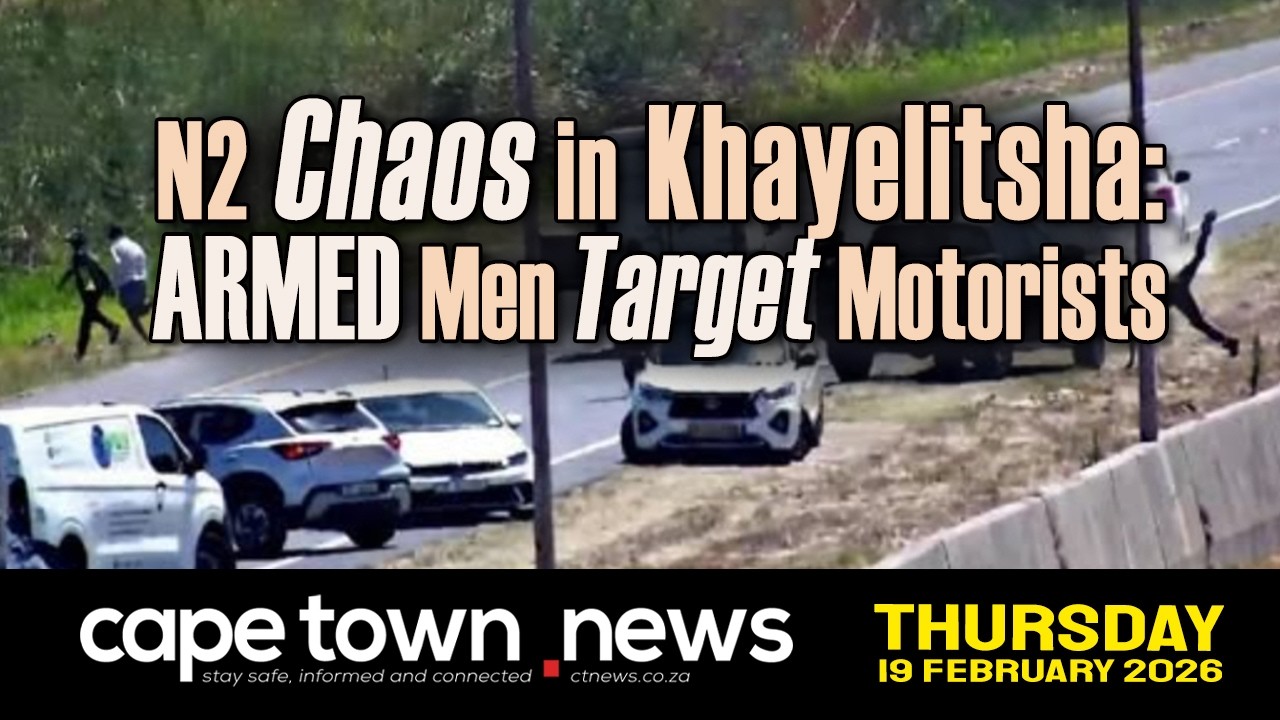 Cape Town News | Thursday, 19th of February, 2026 &ndash; Top Headlines from the Western Cape.