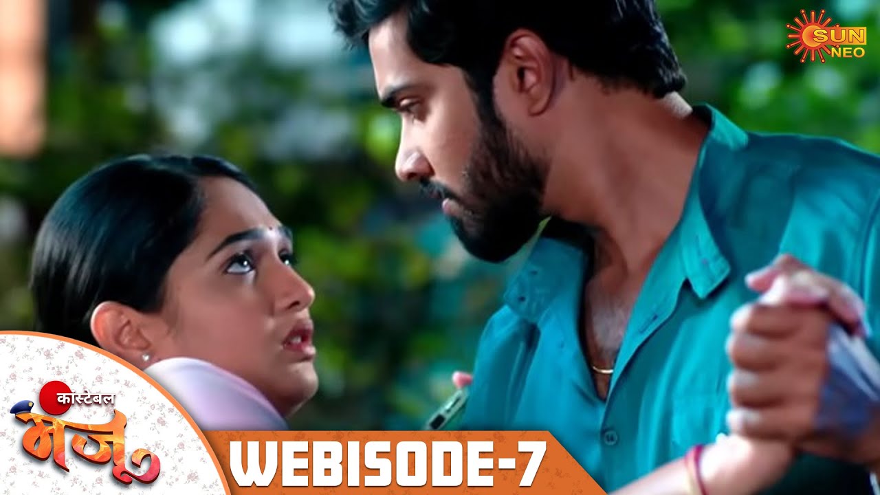 Constable Manju | Webisode 07 | Hindi Family Drama | Satya, Manju | Sun Neo