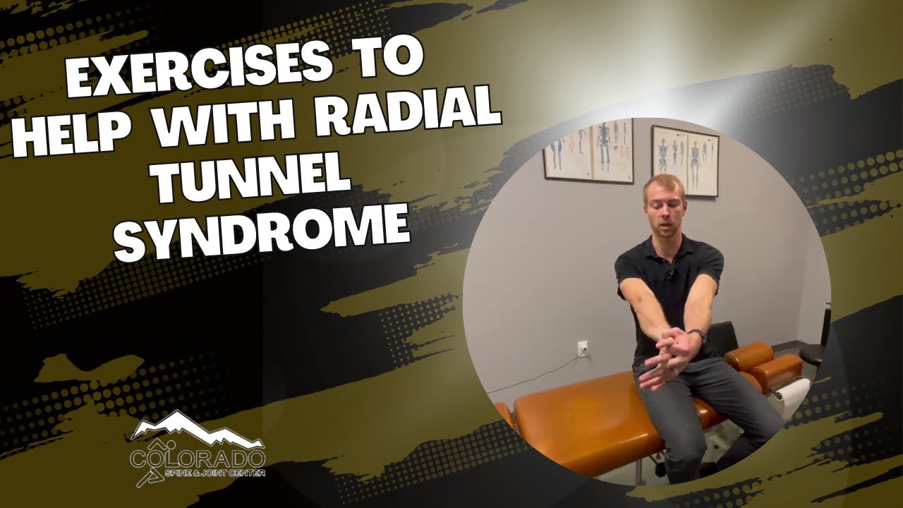 Exercises To Help With Radial Tunnel Syndrome / Thornton, Colorado Chiropractor